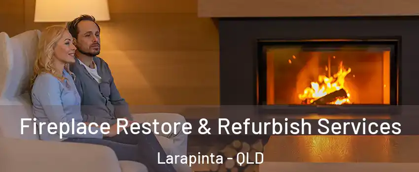 Fireplace Restore & Refurbish Services Larapinta - QLD