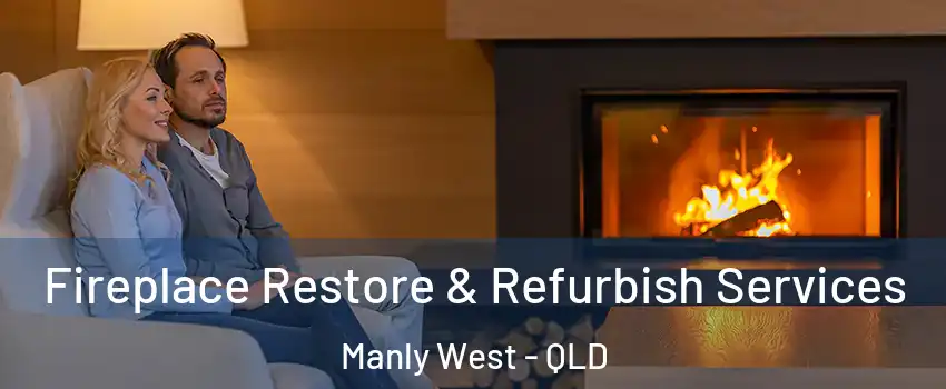  Fireplace Restore & Refurbish Services Manly West - QLD