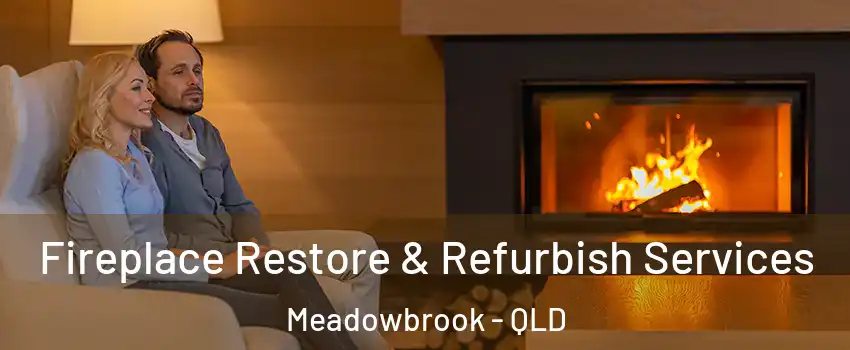 Fireplace Restore & Refurbish Services Meadowbrook - QLD