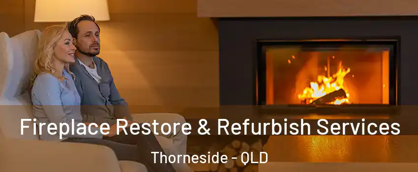  Fireplace Restore & Refurbish Services Thorneside - QLD