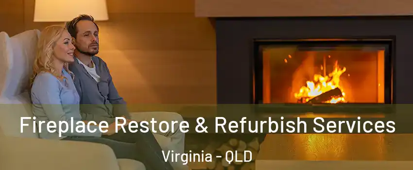 Fireplace Restore & Refurbish Services Virginia - QLD