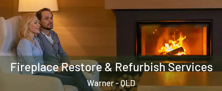 Fireplace Restore & Refurbish Services Warner - QLD