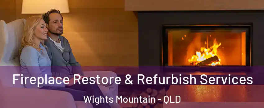 Fireplace Restore & Refurbish Services Wights Mountain - QLD