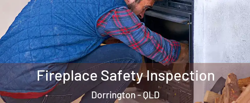 Fireplace Safety Inspection Dorrington - QLD