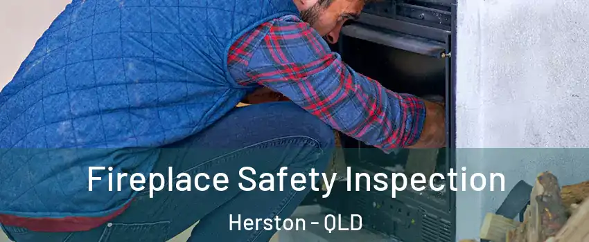 Fireplace Safety Inspection Herston - QLD