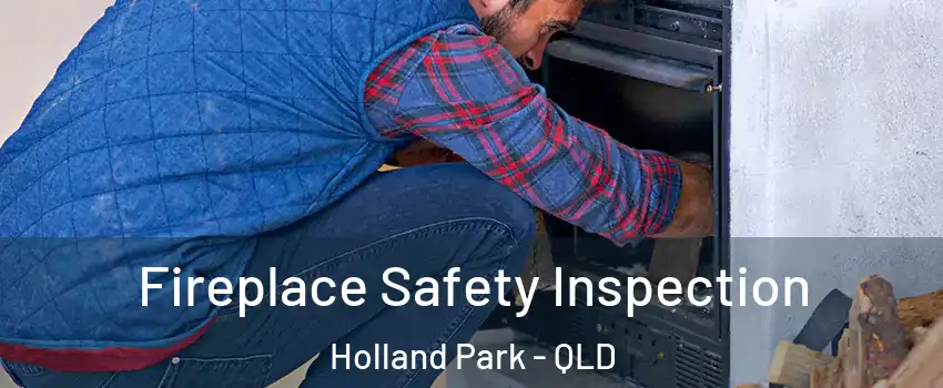 Fireplace Safety Inspection Holland Park - QLD