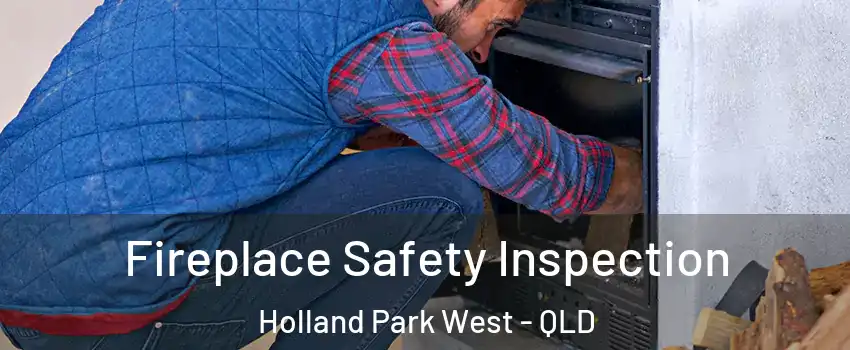 Fireplace Safety Inspection Holland Park West - QLD