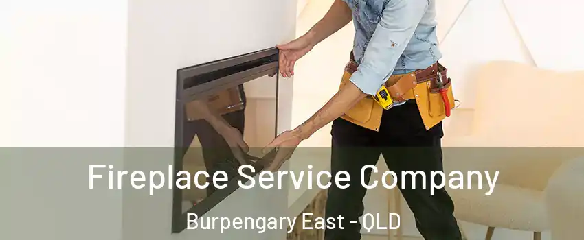 Fireplace Service Company Burpengary East - QLD