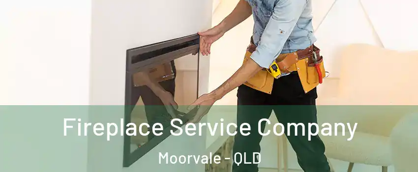 Fireplace Service Company Moorvale - QLD