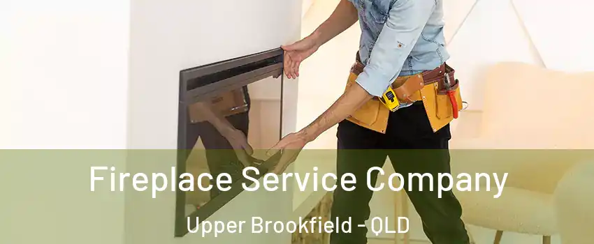 Fireplace Service Company Upper Brookfield - QLD