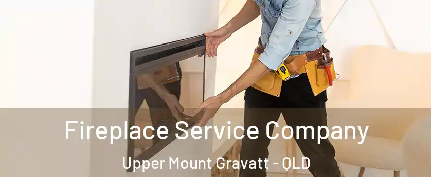 Fireplace Service Company Upper Mount Gravatt - QLD