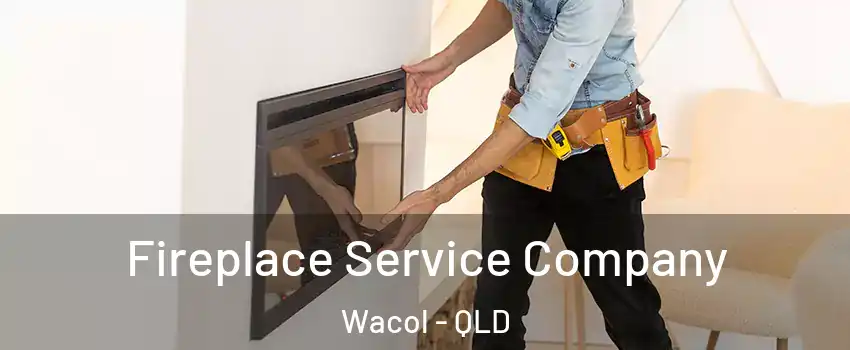 Fireplace Service Company Wacol - QLD