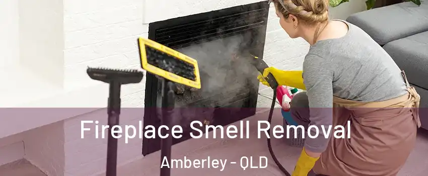 Fireplace Smell Removal Amberley - QLD