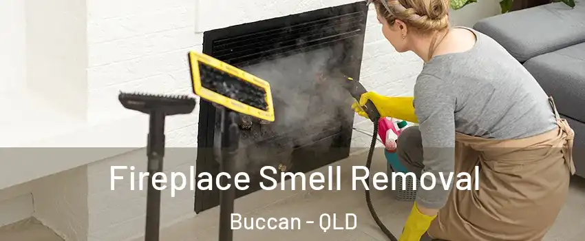 Fireplace Smell Removal Buccan - QLD