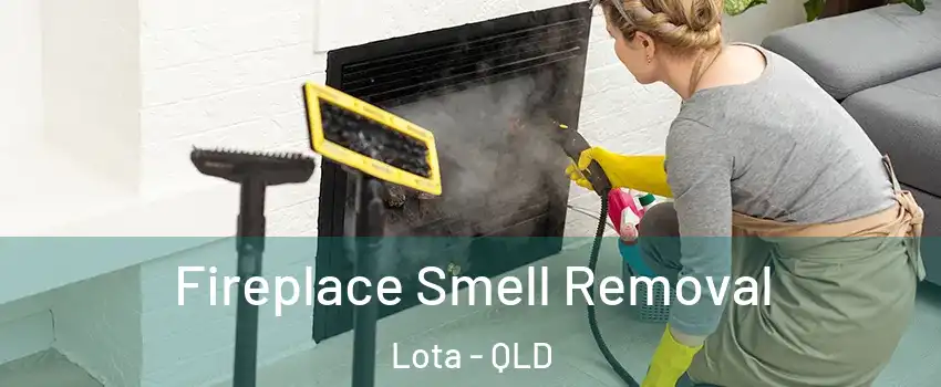 Fireplace Smell Removal Lota - QLD