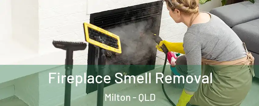 Fireplace Smell Removal Milton - QLD