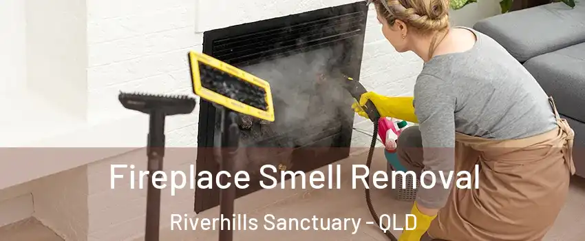 Fireplace Smell Removal Riverhills Sanctuary - QLD