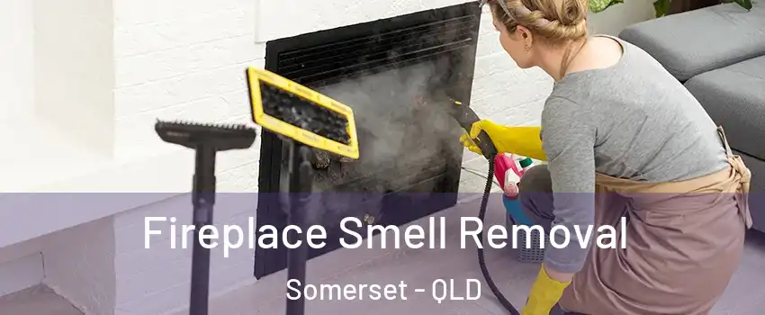 Fireplace Smell Removal Somerset - QLD
