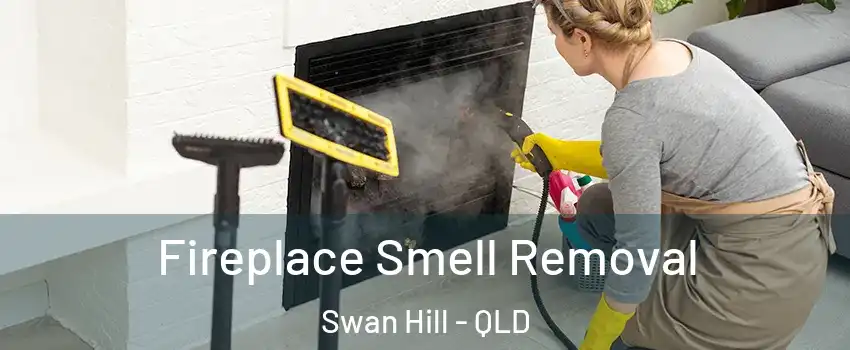 Fireplace Smell Removal Swan Hill - QLD