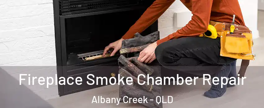 Fireplace Smoke Chamber Repair Albany Creek - QLD