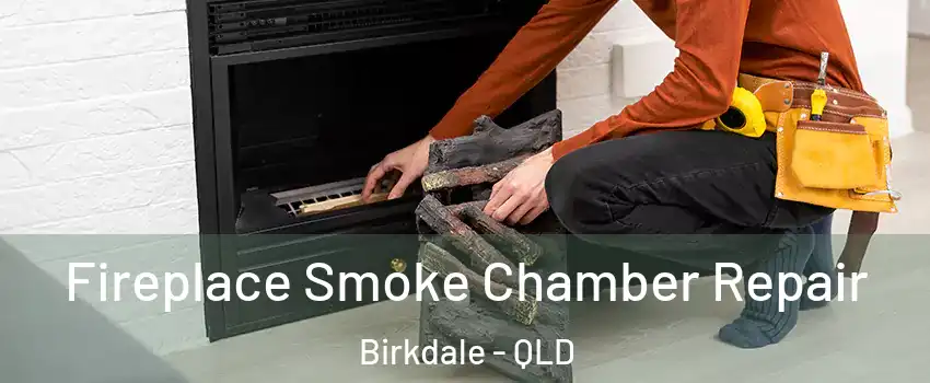 Fireplace Smoke Chamber Repair Birkdale - QLD