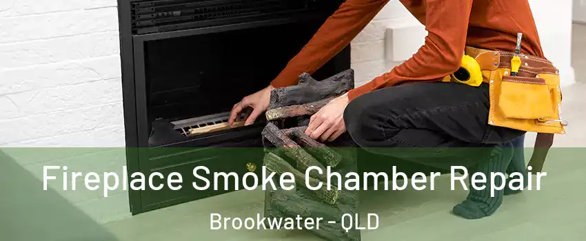 Fireplace Smoke Chamber Repair Brookwater - QLD