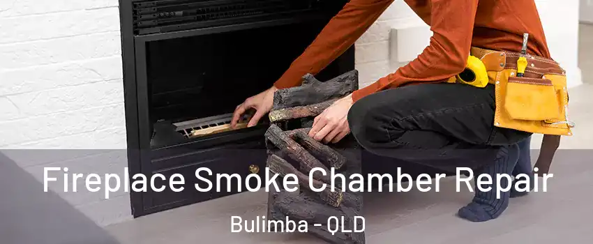 Fireplace Smoke Chamber Repair Bulimba - QLD
