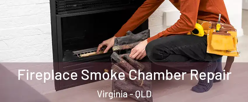 Fireplace Smoke Chamber Repair Virginia - QLD