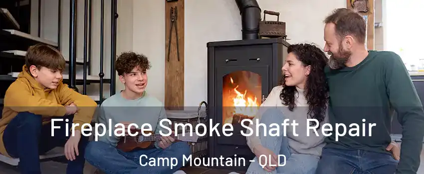Fireplace Smoke Shaft Repair Camp Mountain - QLD