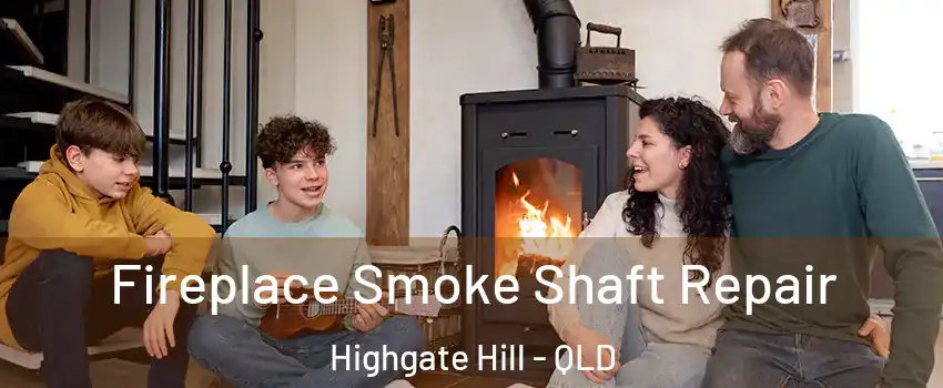 Fireplace Smoke Shaft Repair Highgate Hill - QLD