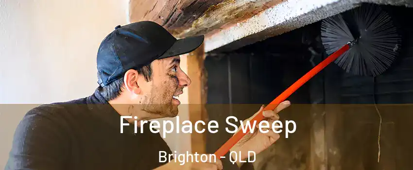 Fireplace Sweep Brighton - QLD