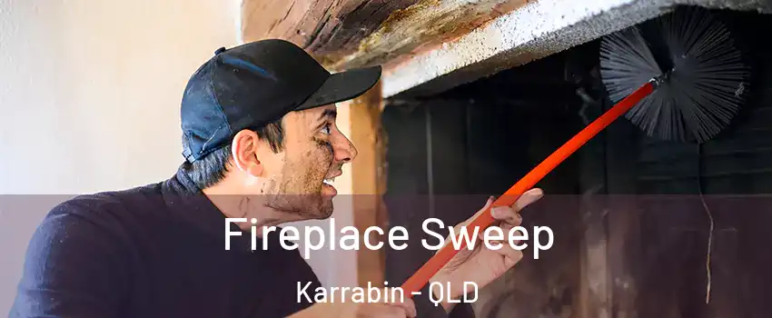  Fireplace Sweep Karrabin - QLD