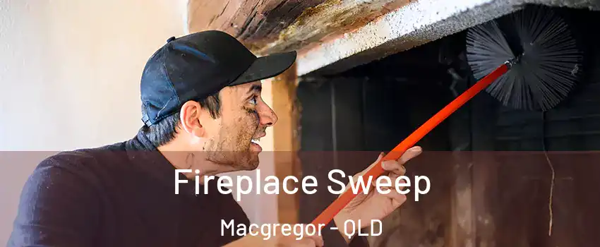 Fireplace Sweep Macgregor - QLD