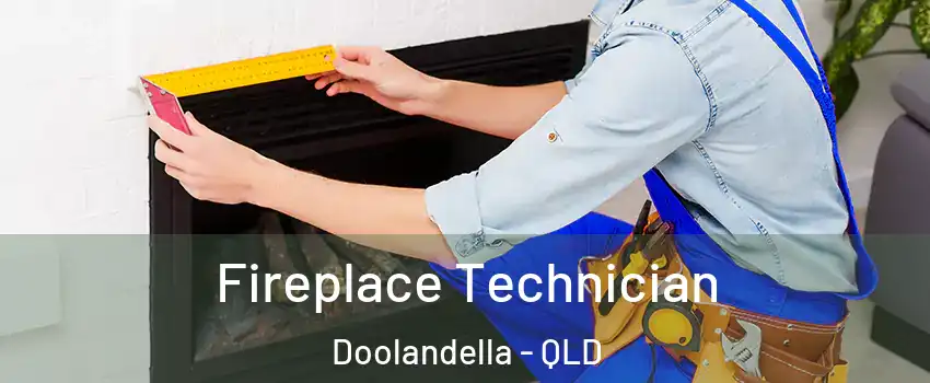 Fireplace Technician Doolandella - QLD