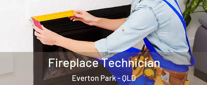 Fireplace Technician Everton Park - QLD
