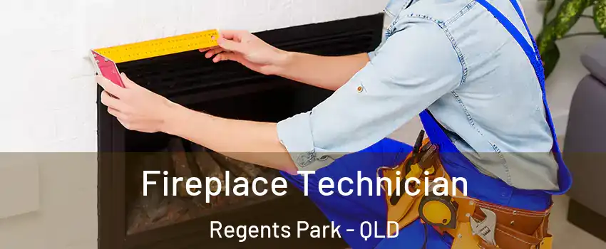 Fireplace Technician Regents Park - QLD