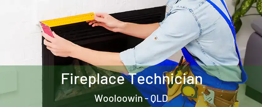 Fireplace Technician Wooloowin - QLD