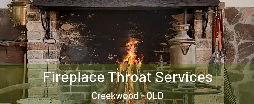 Fireplace Throat Services Creekwood - QLD