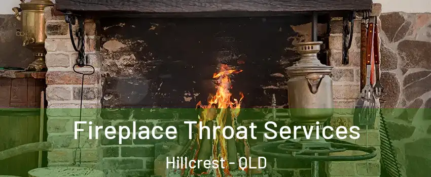  Fireplace Throat Services Hillcrest - QLD