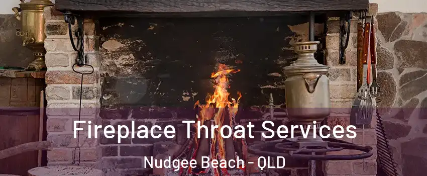 Fireplace Throat Services Nudgee Beach - QLD