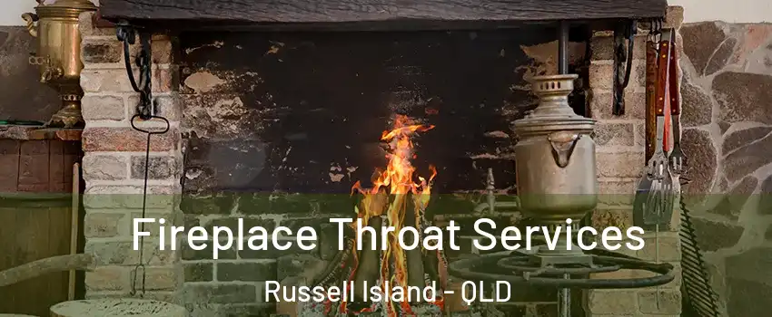 Fireplace Throat Services Russell Island - QLD