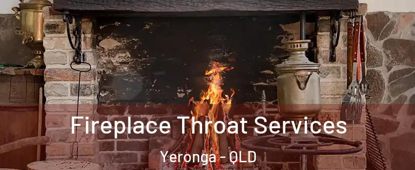 Fireplace Throat Services Yeronga - QLD