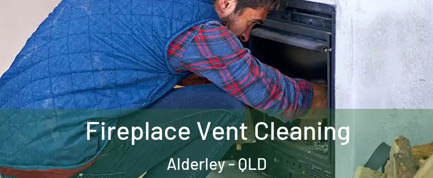  Fireplace Vent Cleaning Alderley - QLD