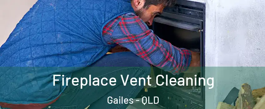 Fireplace Vent Cleaning Gailes - QLD