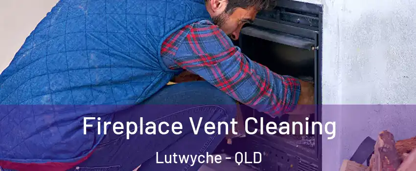  Fireplace Vent Cleaning Lutwyche - QLD