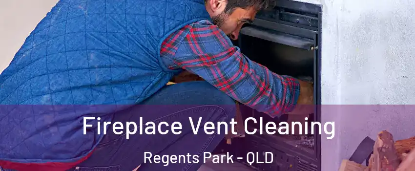 Fireplace Vent Cleaning Regents Park - QLD