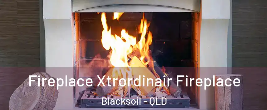  Fireplace Xtrordinair Fireplace Blacksoil - QLD