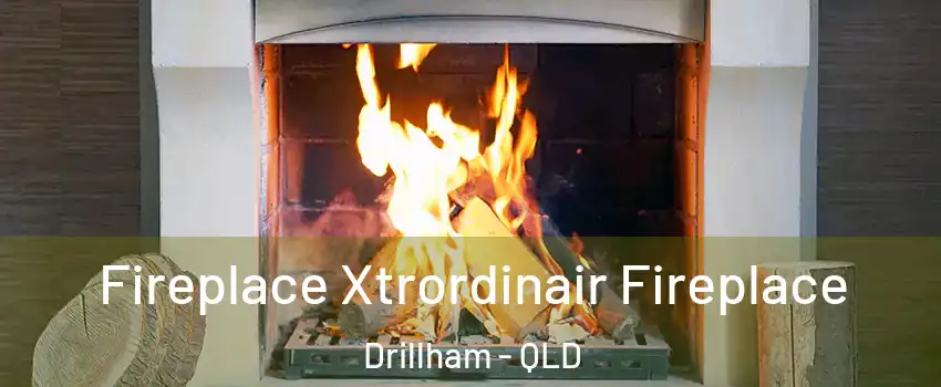 Fireplace Xtrordinair Fireplace Drillham - QLD