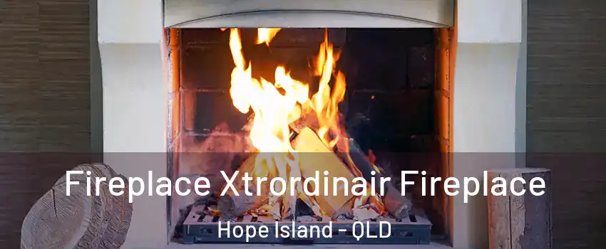 Fireplace Xtrordinair Fireplace Hope Island - QLD