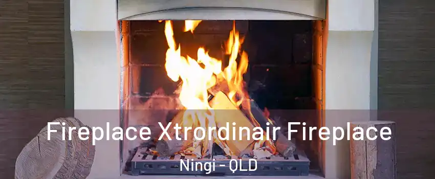 Fireplace Xtrordinair Fireplace Ningi - QLD